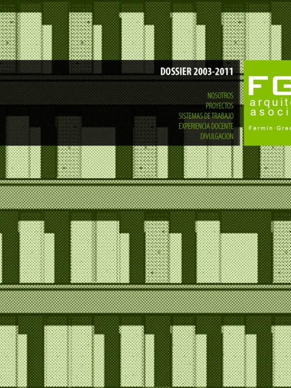 Dossier 2003-2011 F.G.A. Arquitectos&nbsp;Asociados