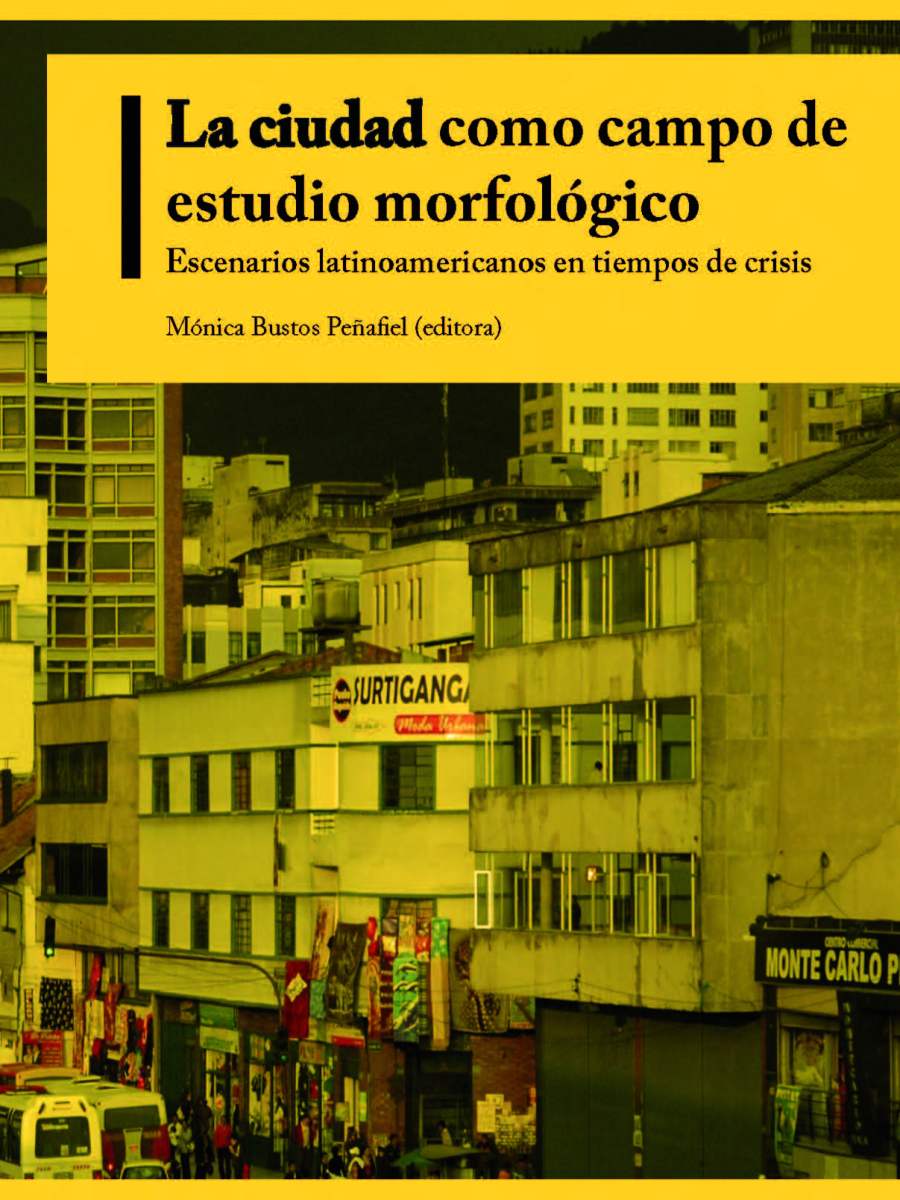 La ciudad como campo de estudio&nbsp;morfológico