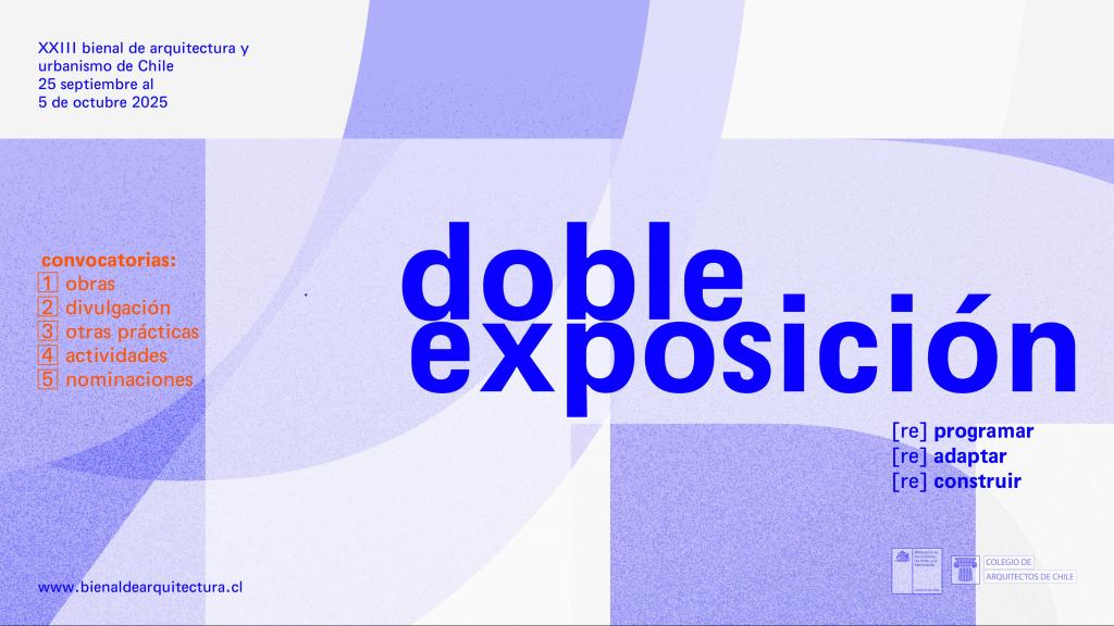 Convocatoria abierta XXIII Bienal de Arquitectura y Urbanismo de&nbsp;Chile